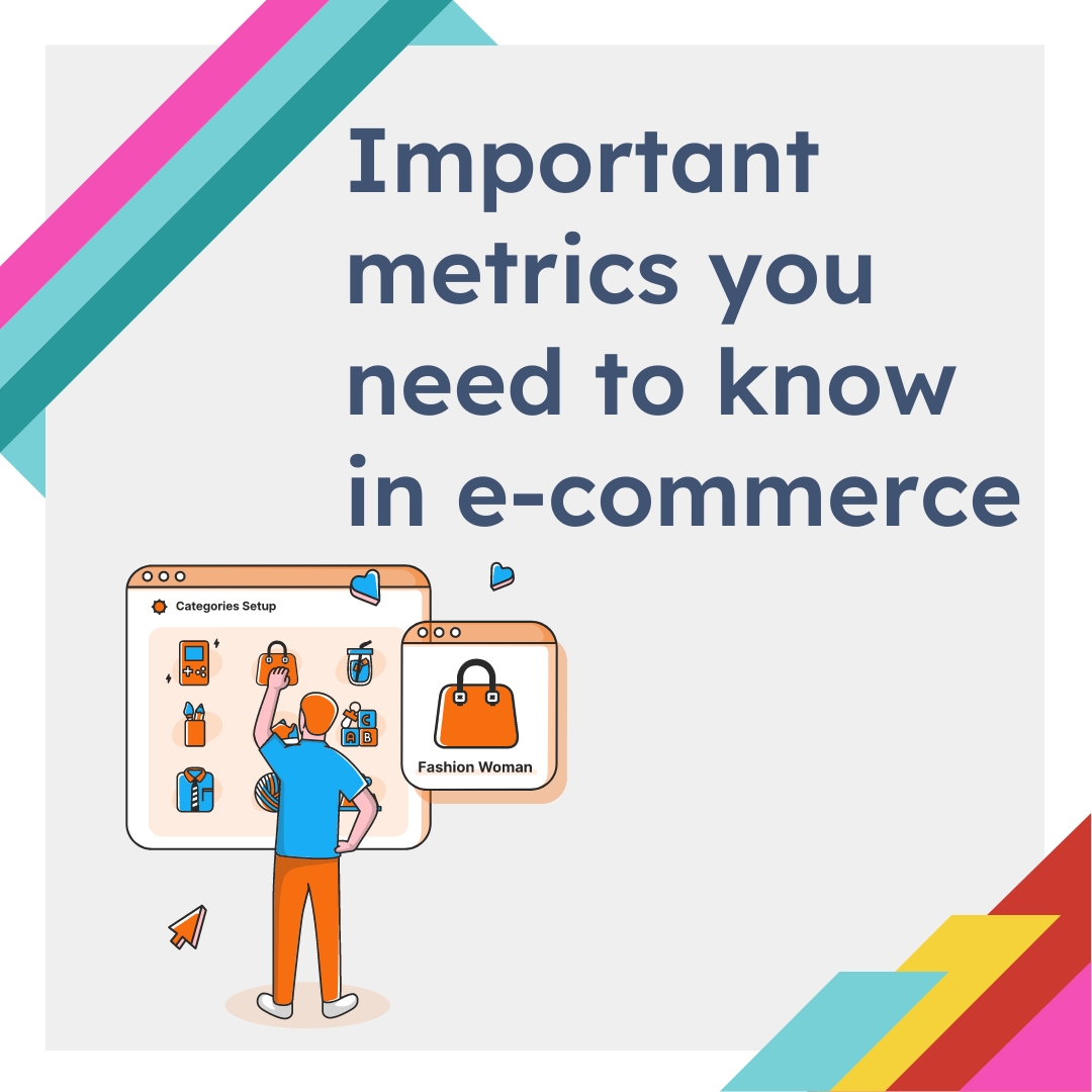 Important E-Commerce Metrics you need to Know