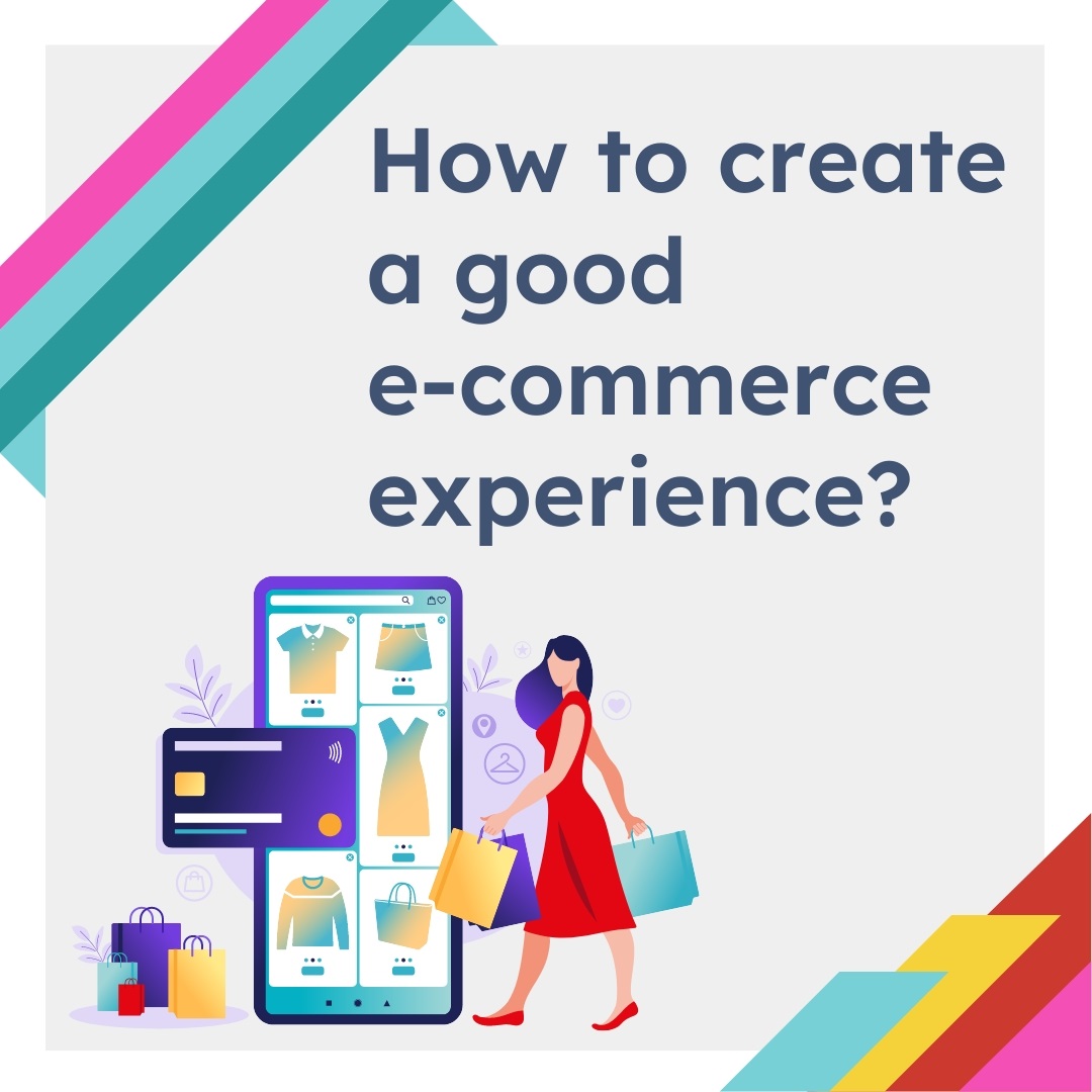 How to Create a Good E-Commerce User Experience
