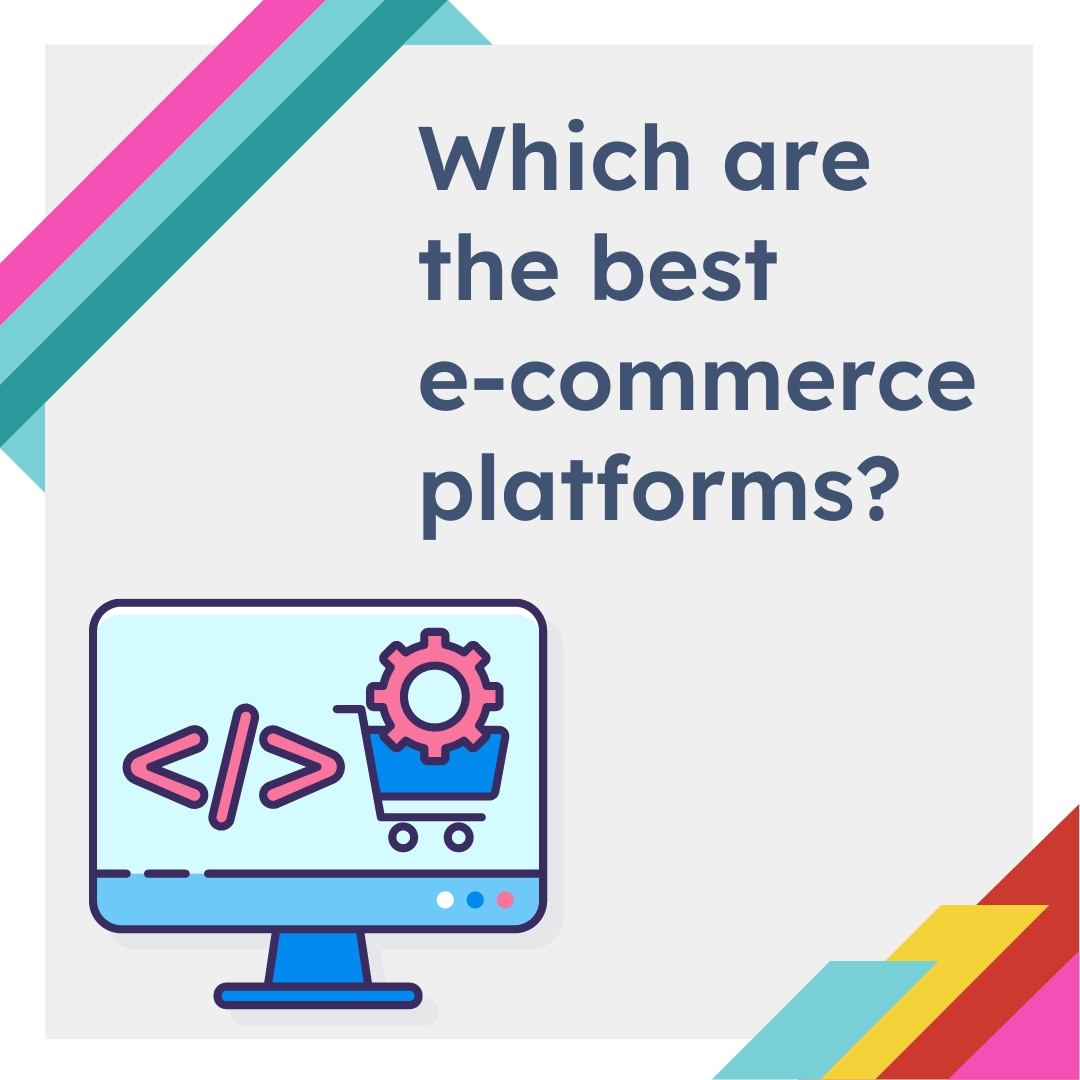 Which is the best eCommerce Platform to use?