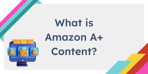 What is Amazon A Content